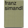 Franz Simandl door Onbekend