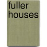 Fuller Houses door Federico Neder