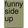 Funny Side Up by S.L. Varnado