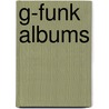 G-Funk Albums door Source Wikipedia