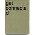 Get Connected