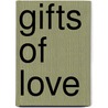 Gifts Of Love by Maureen MacLellan