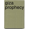 Giza Prophecy door Gary Osborn
