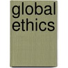 Global Ethics by Heather Widdows