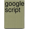 Google Script by James Ferreira