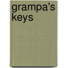 Grampa's Keys by Michael Mourning