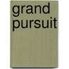 Grand Pursuit door Sylvia Nasar