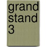 Grand Stand 3 by Sam Schultz
