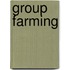Group Farming