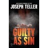 Guilty As Sin by Joseph Teller