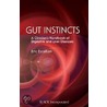 Gut Instincts door E. Esrailian