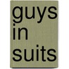 Guys in Suits door Van Whitfield