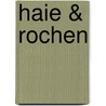 Haie & Rochen by Andreas Vilcinskas