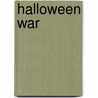 Halloween War by Shannon Joseph Crawford