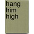 Hang Him High