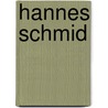 Hannes Schmid by Hannes Schmid
