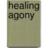 Healing Agony