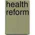 Health Reform