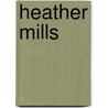 Heather Mills door Frederic P. Miller