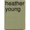 Heather Young by David C. Marx