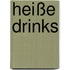 Heiße Drinks
