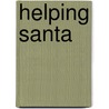 Helping Santa by Bert Dodson