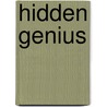 Hidden Genius door Harry T. Bryer