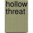 Hollow Threat