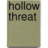Hollow Threat door Harry R. Borowski