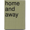 Home And Away by Nancy French