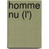 Homme Nu (L')