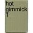 Hot Gimmick 1