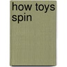How Toys Spin door Helen Whittaker