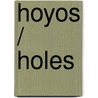 Hoyos / Holes by Louis Sachar