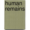 Human Remains by Jonathan Strauss