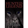 Hunted Legend door Jane Southworth