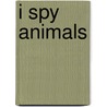 I Spy Animals by Jean Marzollo