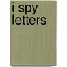I Spy Letters door Jean Marzollo