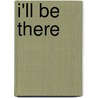 I'Ll Be There door Holly Goldberg Sloan