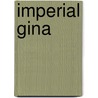 Imperial Gina door Luis A. Canales