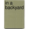 In A Backyard door Jen Green