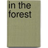 In The Forest by Mary Elizabeth Salzmann