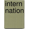 Intern Nation by Ross Perlin
