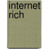 Internet Rich by Mike Bray