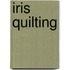 Iris Quilting