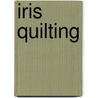 Iris Quilting by Maruscha Gaasenbeek