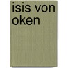 Isis Von Oken door Lorenz Oken