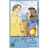 It's My Life! by Sheila Jacobs