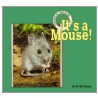 It's a Mouse! door Dorothy M. Souza