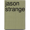 Jason Strange door Steve Brezenoff